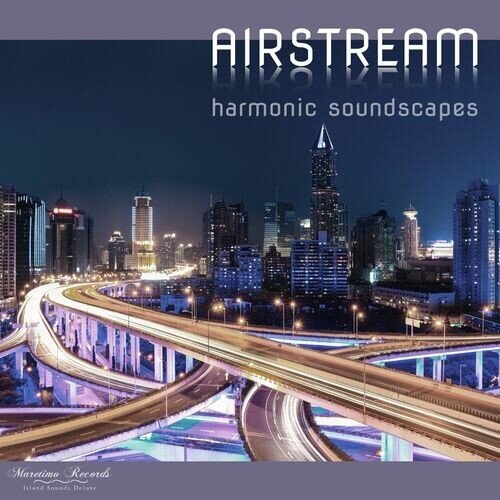 Airstream - Airstream - Harmonic Sound Scapes (2024)