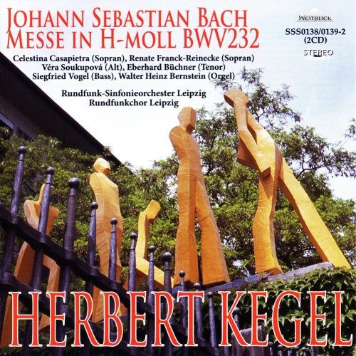 Herbert Kegel - Bach: Messe In H-Moll BWV232 (1975) [2013]