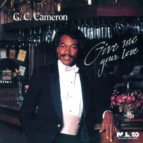 G.C. Cameron - Give Me Your Love (1983)