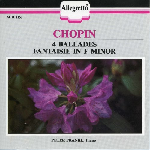 Peter Frankl - Chopin: 4 Ballades & Fantaisie in F Minor (1990)