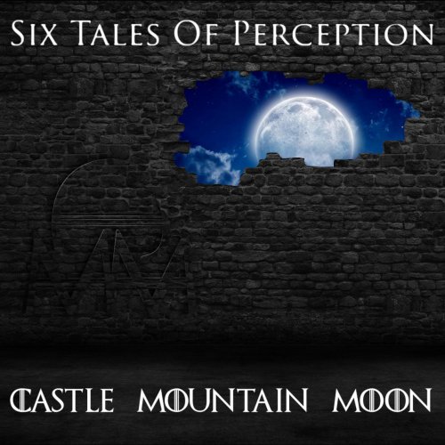 Castle Mountain Moon - Six Tales Of Perception (2024) [Hi-Res]