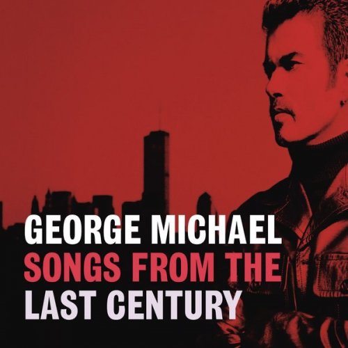 George Michael - Songs from the Last Century (1999) [E-AC-3 JOC Dolby Atmos]