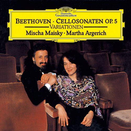 Mischa Maisky, Martha Argerich - Beethoven: 12 Variations On "Ein Mädchen oder Weibchen" For Cello And Piano, Op. 66; Sonatas For Cello And Piano, Op. 5; 7 Variations On "Bei Männern, welche Liebe fühlen", For Cello And Piano, WoO 46 (1991)