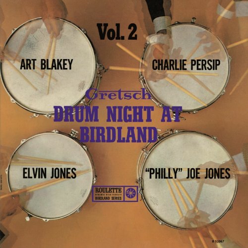 Art Blakey, Charlie Persip, Elvin Jones, "Philly" Joe Jones - Gretsch Drum Night At Birdland Vol. 2 (1961)