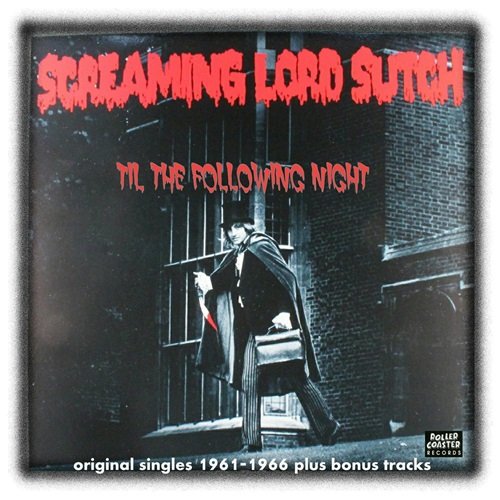 Screaming Lord Sutch & The Savages - Til the Following Night (2015)