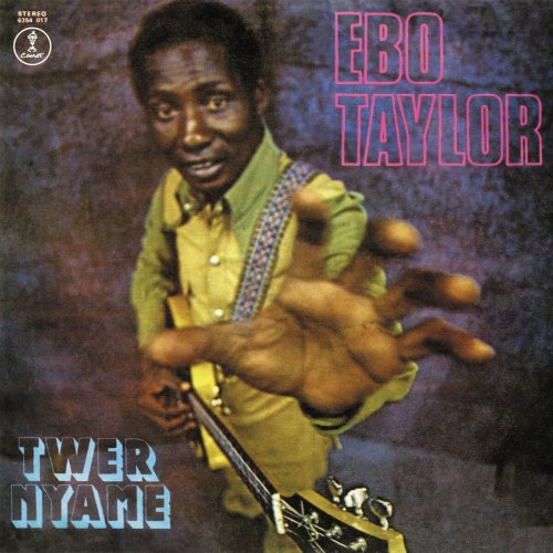 Ebo Taylor - Twer Nyame (1978/2023)