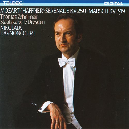 Staatskapelle Dresden, Nikolaus Harnoncourt - Mozart: Serenade, KV 250 / Marsch, KV 249 (1985)