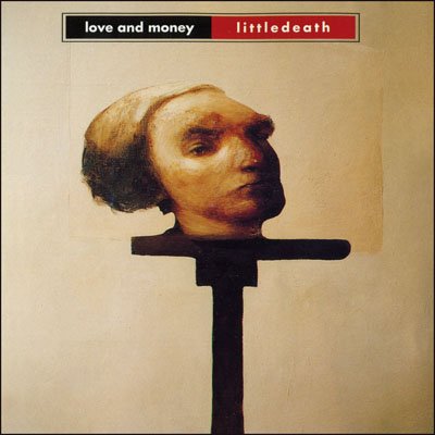 Love And Money - Littledeath (1993)