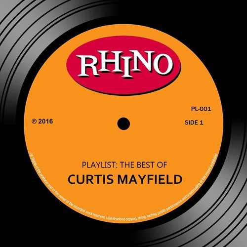 Curtis Mayfield - Playlist: The Best of Curtis Mayfield (2016)