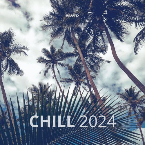 VA - Krafted Chill 2024 (2024)