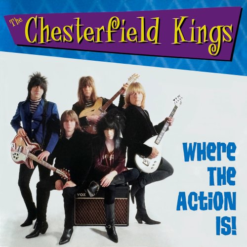 The Chesterfield Kings - Where The Action Is! (1999) Hi Res