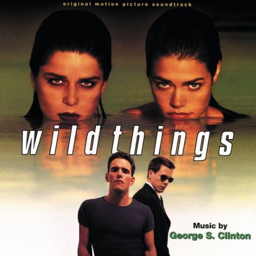 George S. Clinton - Wild Things - Original Motion Picture Soundtrack (1998)