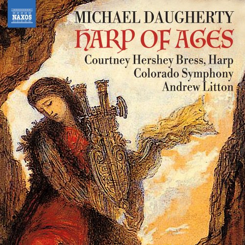 Andrew Litton, Colorado Symphony - Michael Daugherty: Harp of Ages (2024) [Hi-Res]