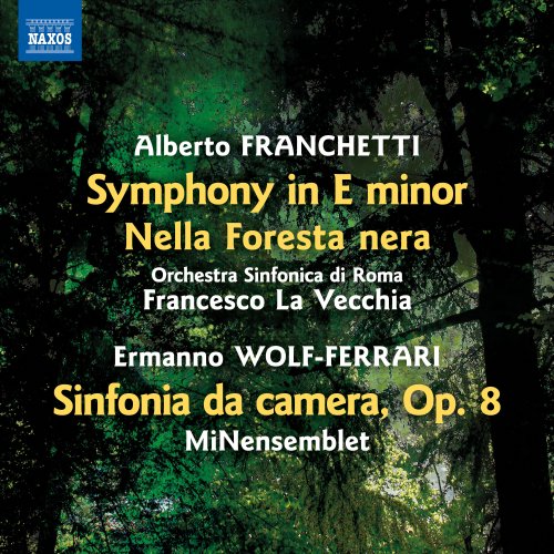 MiNensemblet, Orchestra Sinfonica di Roma, Francesco La Vecchia - Franchetti: Symphony & Nella Foresta Nera - Wolf-Ferrari: Sinfonia da camera (2024)