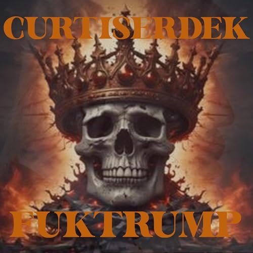 Curtis Erdek - FUKTRUMP (2024) [Hi-Res]