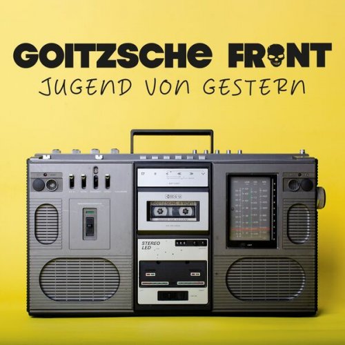 Goitzsche Front - Jugend von gestern (2024) Hi-Res