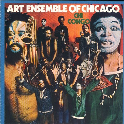 Art Ensemble Of Chicago - Chi Congo (1972)