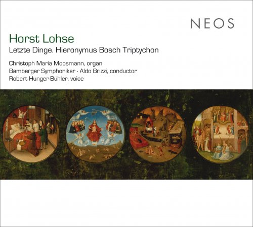 Bamberger Symphoniker, Christoph Maria Moosmann - Horst Lohse: Letzte Dinge - Hieronymus Bosch Triptychon (2016)