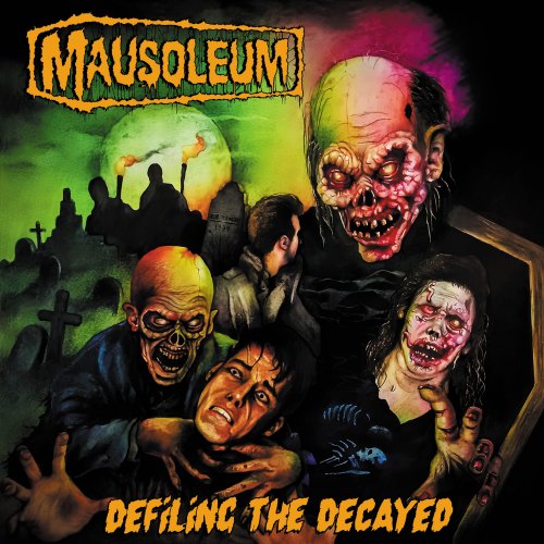 Mausoleum - Defiling the Decayed (2024)