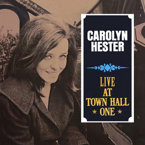 Carolyn Hester - Live at Town Hall One (2024)