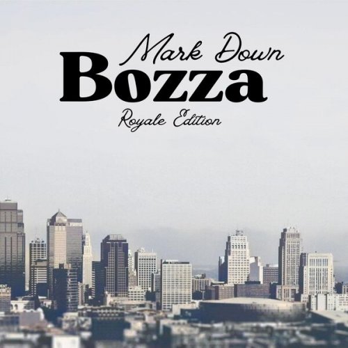 Mark Down - Bozza (Royale Edition) (2024)