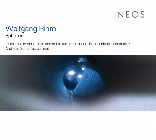 Andreas Schablas, œnm, Rupert Huber - Wolfgang Rihm: Sphären (2017)