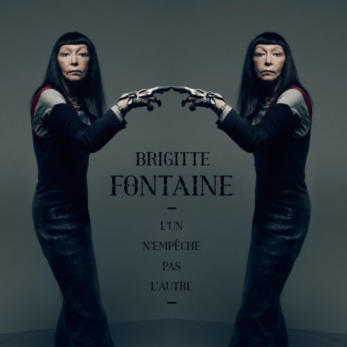 Brigitte Fontaine - L'Un n'empêche pas l'autre (2011)