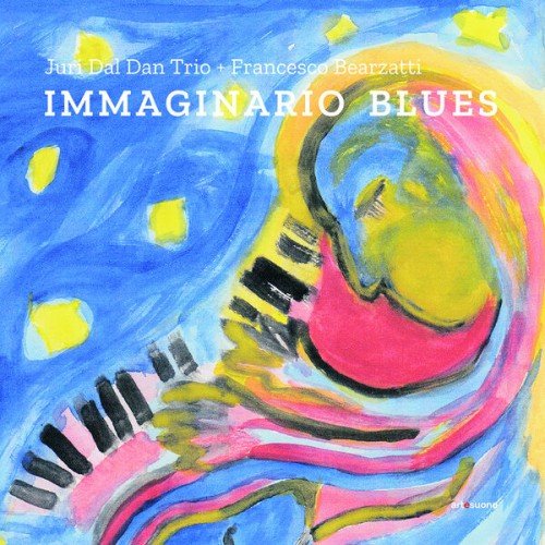 Juri Dal Dan Trio & Francesco Bearzatti - Immaginario Blues (2018) [Hi-Res]