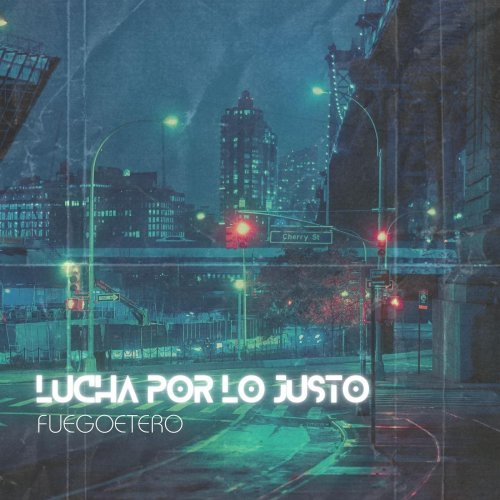 Fuegoetero - Lucha por lo Justo (2024)