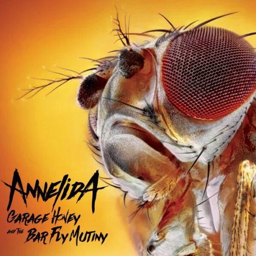 Annelida - Garage Honey and the Bar Fly Mutiny (2024) Hi-Res