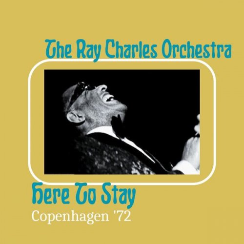 Ray Charles - Here To Stay (Live Copenhagen '72) (2023) Hi-Res