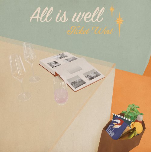 Ticket West - All Is Well (2024)