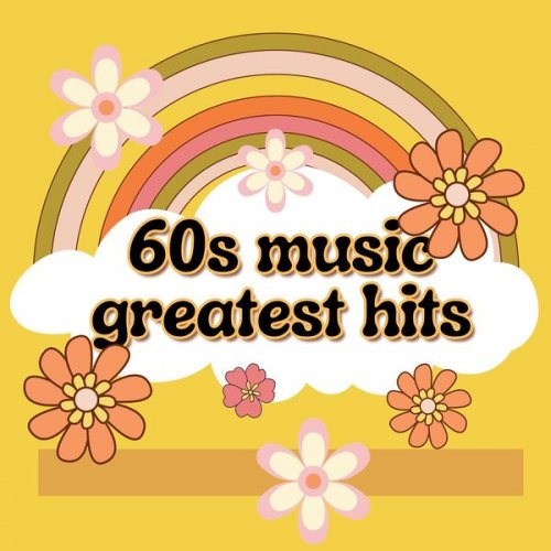 VA - 60s music greatest hits (2024)