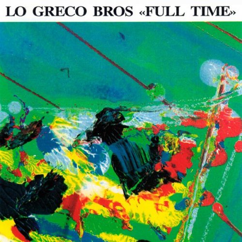 Lo Greco Bros - Full Time (1991)