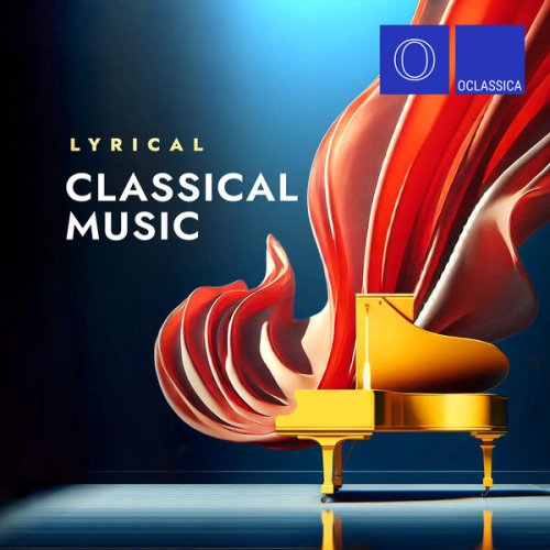 VA - Lyrical Classical Music (2024)