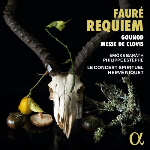 Emőke Baráth, Philippe Estèphe, Le Concert Spirituel & Hervé Niquet - Fauré: Requiem - Gounod: Messe de Clovis (2024) [Hi-Res]