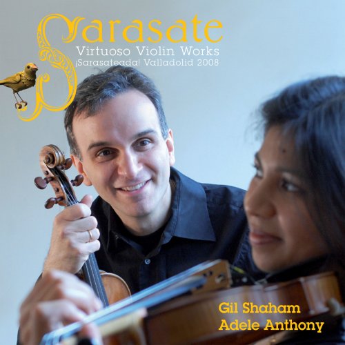 Gil Shaham, Alejandro Posada, Orquesta Sinfónica de Castilla y León, Akira Eguchi, Adèle Anthony - Sarasate: Virtuoso Works for Violin, Carmen Fantasy, Zapateado (2009)