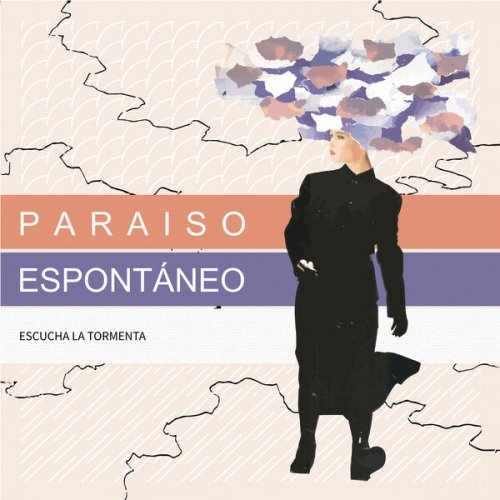 Paraíso Espontáneo - Escucha la tormenta (2024) Hi-Res