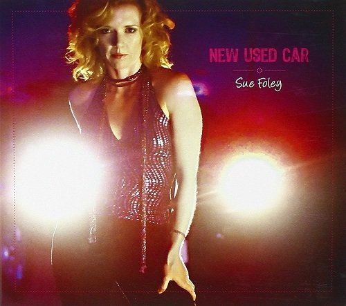 Sue Foley - New Used Car (2006)