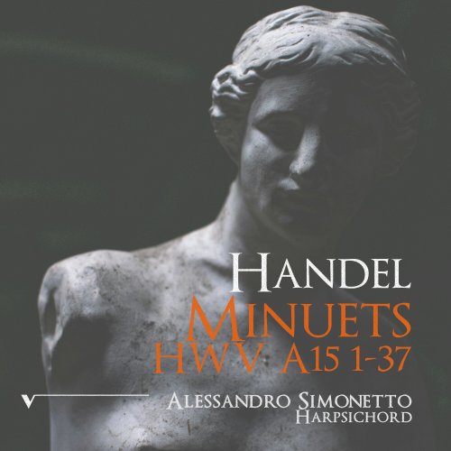 Alessandro Simonetto - Handel: 37 Minuets, HWV A15 (2024) [Hi-Res]