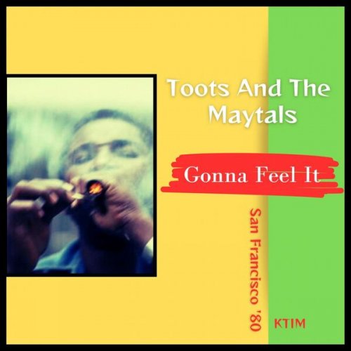 Toots and The Maytals - Gonna Feel It (Live San Francisco '80) (2023)