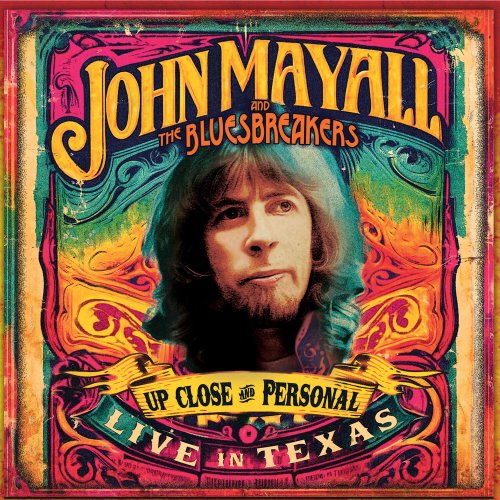 John Mayall, The Bluesbreakers - Up Close And Personal (Live In Texas) (2024)