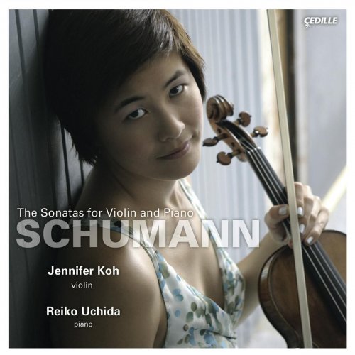 Jennifer Koh, Reiko Uchida - Schumann: Violin Sonatas Nos. 1-3 (2006)