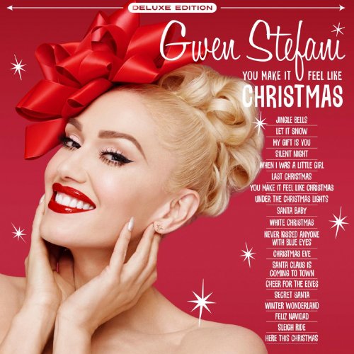 Gwen Stefani - You Make It Feel Like Christmas (Deluxe Edition 2020) [M] (2020) [E-AC-3 JOC Dolby Atmos]