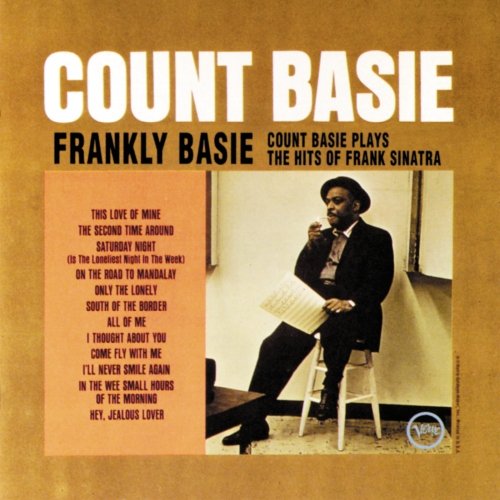 The Count Basie Orchestra - Frankly Basie / Count Basie Plays The Hits Of Frank Sinatra (1963)