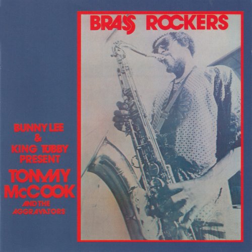 Tommy McCook, The Aggrovators - Brass Rockers (1975)