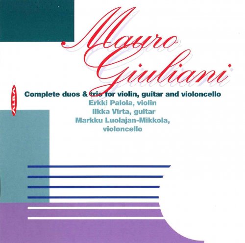 Erkki Palola, Ilkka Virta, Markku Luolajan-Mikkola - Giuliani: Complete Duos & Trios for Violin, Guitar & Cello  (1998)