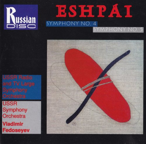 Vladimir Fedoseyev - Eshpai: Symphonies Nos. 4 and 5 (1994)