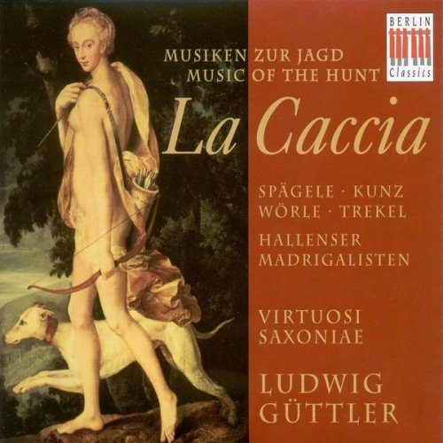 Ludwig Guttler, Virtuosi Saxoniae - La caccia: Music of the Hunt (1996)