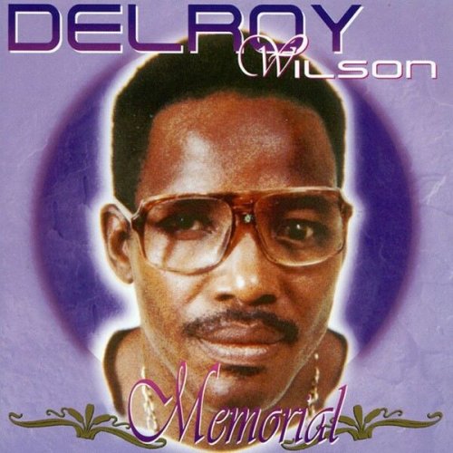 Delroy Wilson - Memorial (1996)